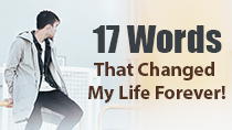 17 Words That Changed My Life Forever
