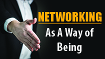Networking As A Way of Being